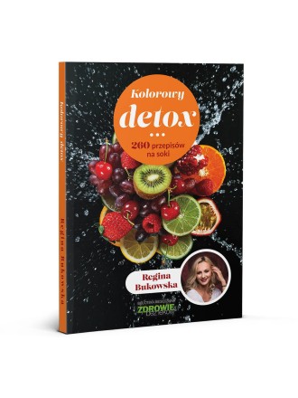 Kolorowy detox. 260 przepisów na soki - Regina Bukowska - 2484